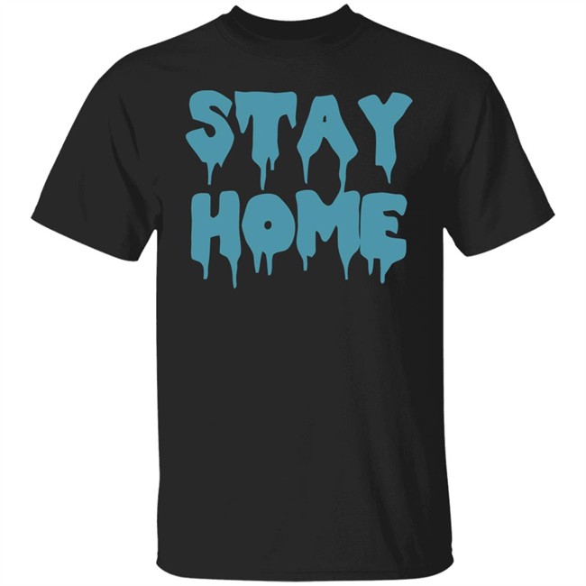 Stay Home Shirt Night Shift Black Shirt