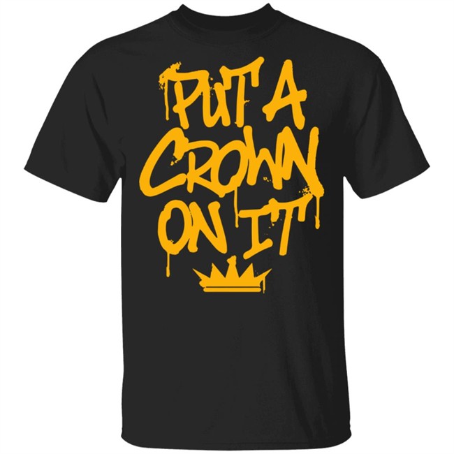 Rittz Merch Put A Crown On It GrafittyI Shirt