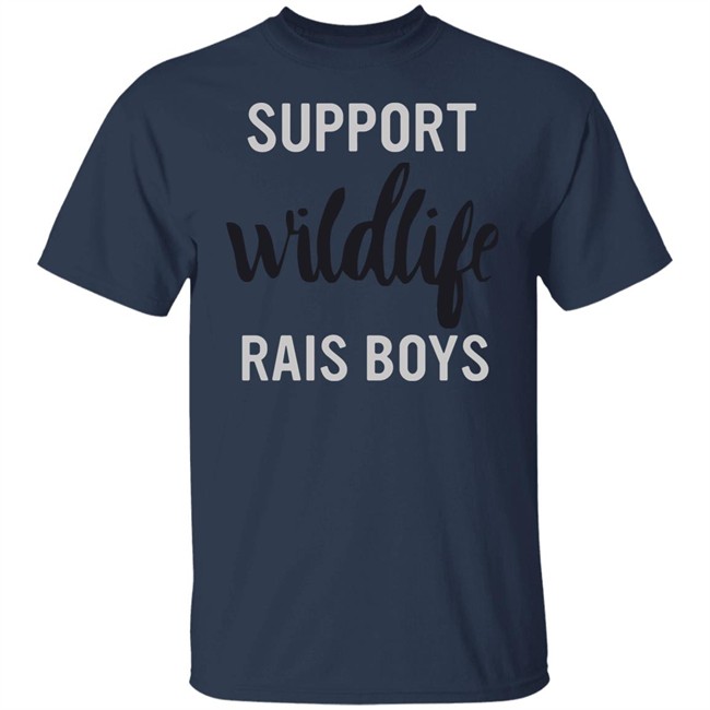 Boy Mom Shirt Support Wildlife Raise Boys Gray T Shirts