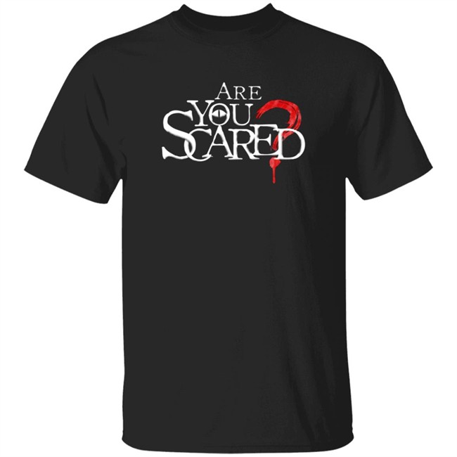 Gianthugs Merch WATCHER ENTERTAINMENT Are You Scared Shirt