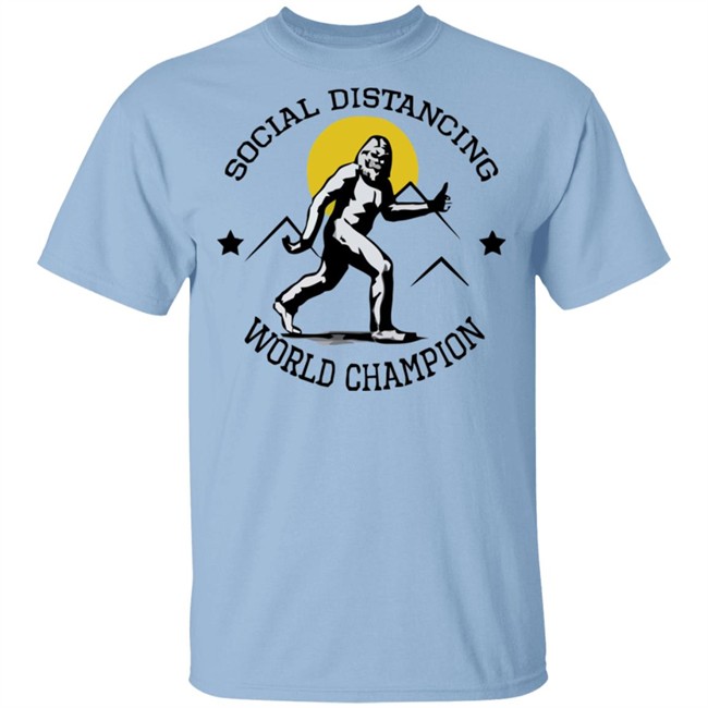 Social Distancing World Champion Bigfoot White Shirt