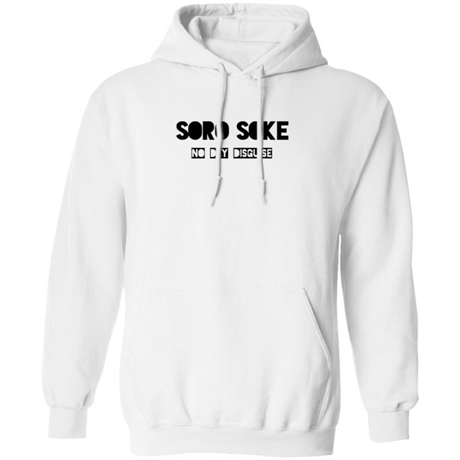 Soro Soke No Dey Disguise Hoodie