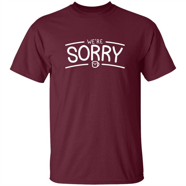 Drawfee Merch Drawfee T Shirts Drawfee Were Sorry Shirt