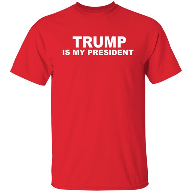 Roz Lesser Trump Is My President Shirt