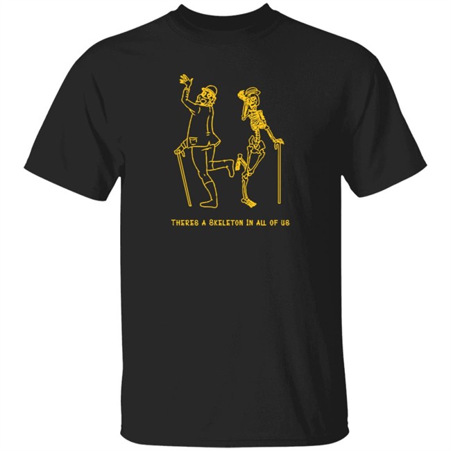 Skeleton Jervis There's A Skeleton In All Of Us CrossinBean Shirt