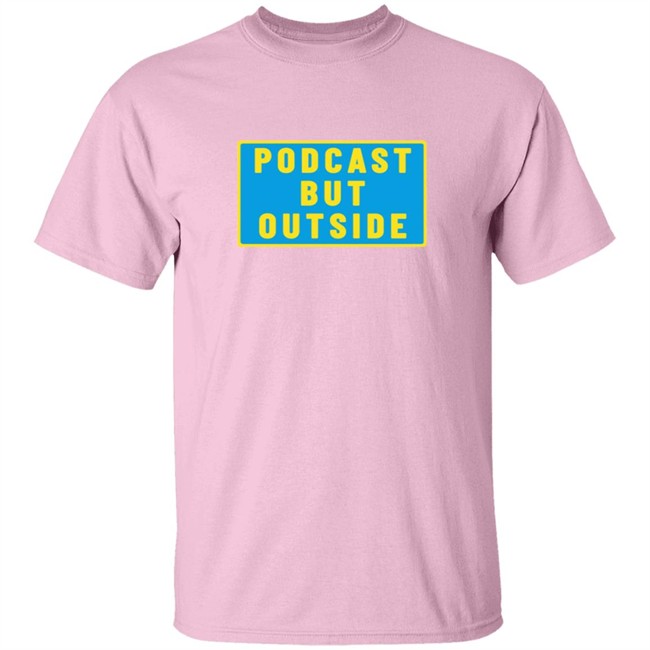Caucasianjames Merch Podcast But Out Side T Shirts Podcast But Out Side Merch Caucasianjames Podcast But Out Side T Shirt