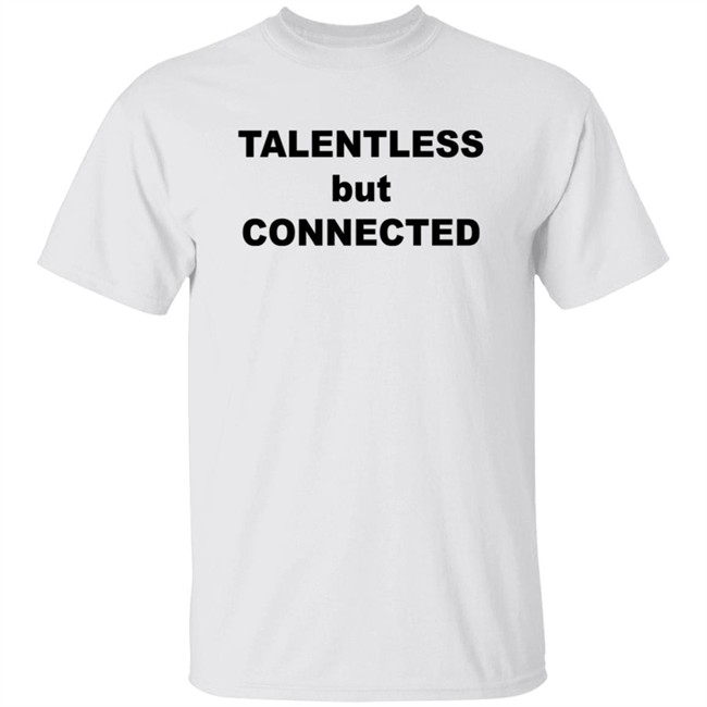 Talentless But Connected Sweatshirt