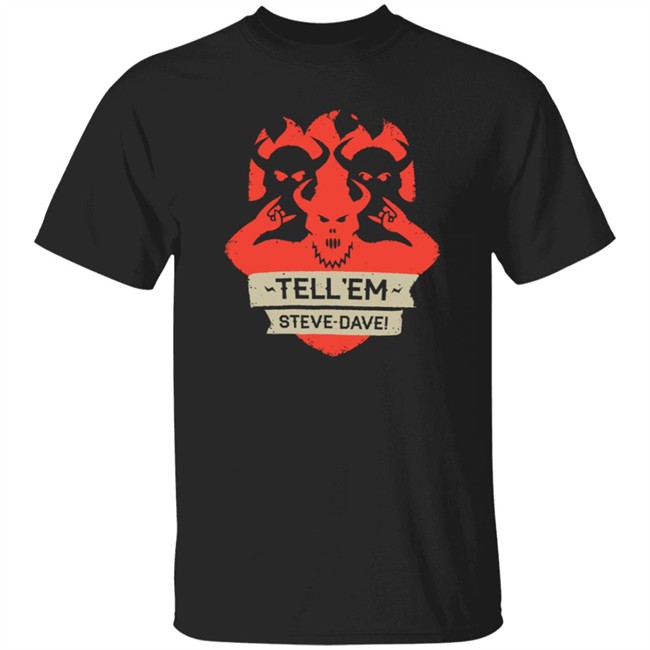 Tesd Tell Em Steve Dave Demonic Shield T Shirt