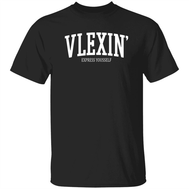 Vlex Galindo Merch Vlexin Express Yourself T Shirt