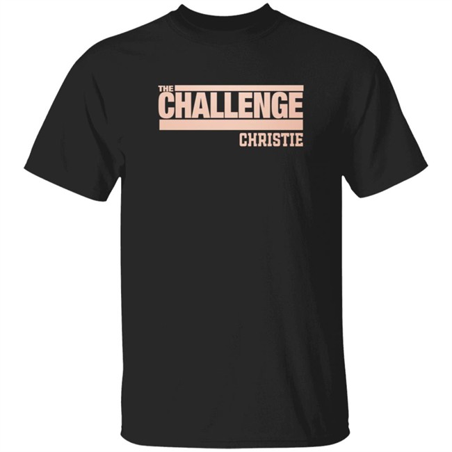 The Challenge Christie Shirt