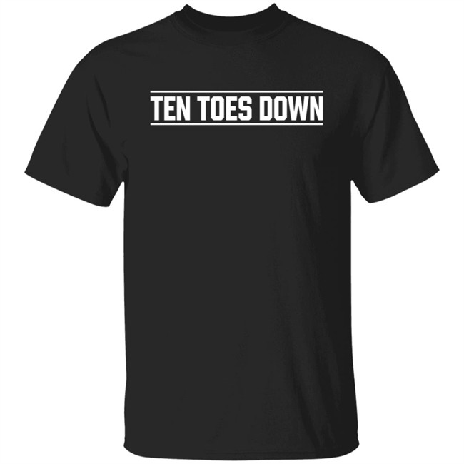 Ten Toes Down Merch Ten Toes Down T Shirt