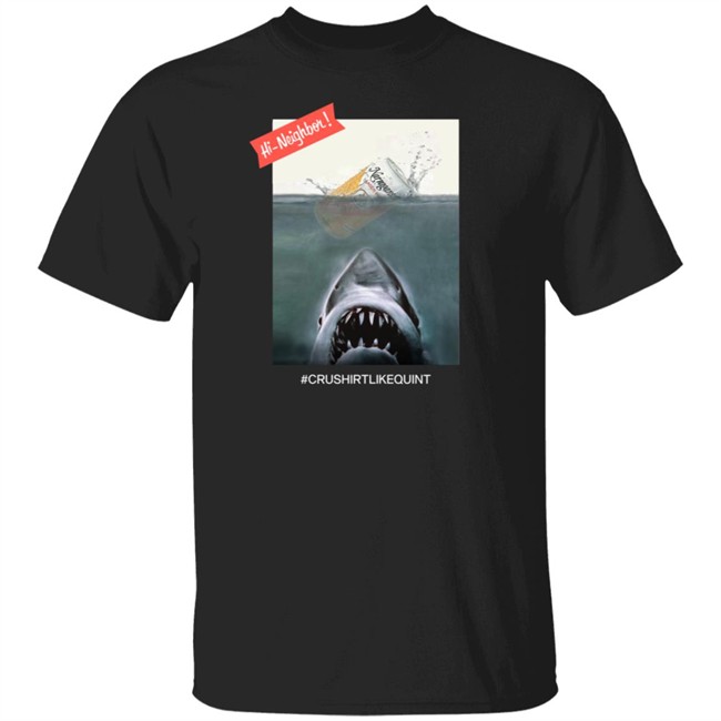 The Crush It Like Quint T Shirt Black